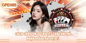 cách chơi poker tại open88